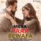 Mera Yaar Bewafa专辑