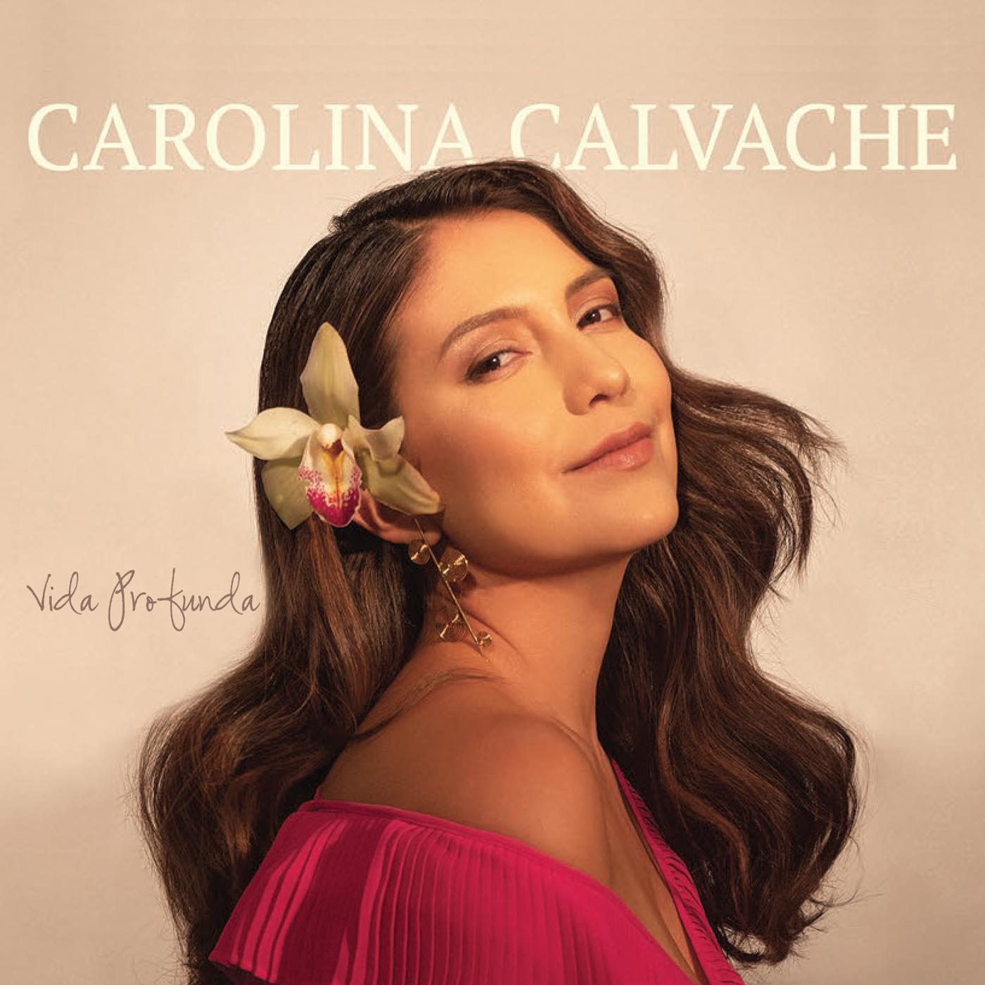 Carolina Calvache - Vida Profunda