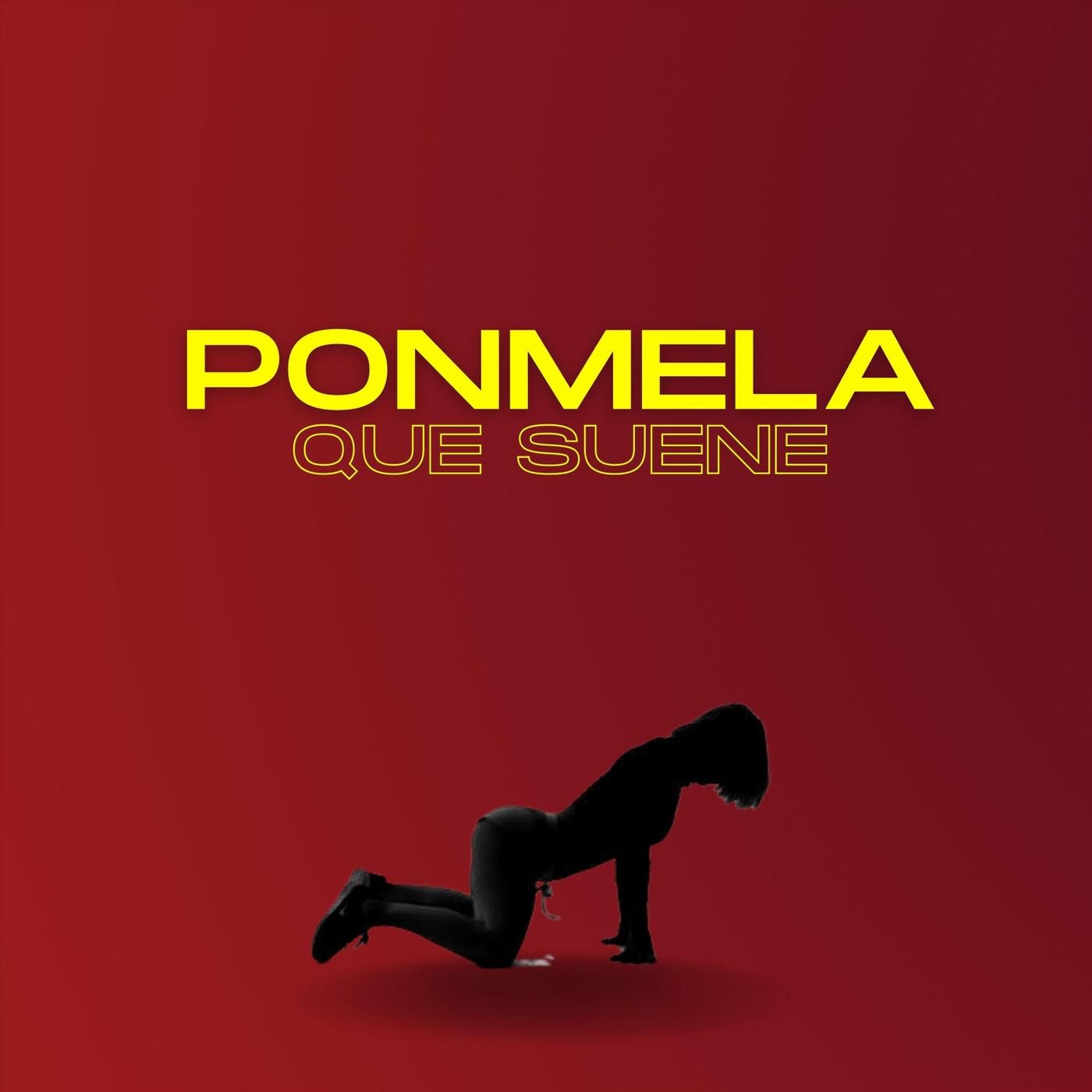 Ponmela Que Suene
