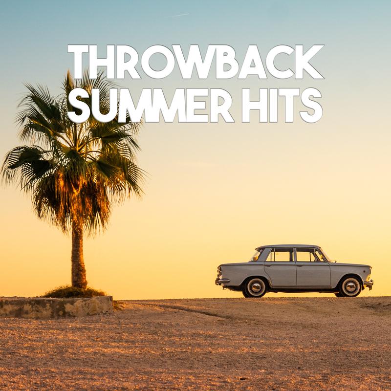 Throwback Summer Hits