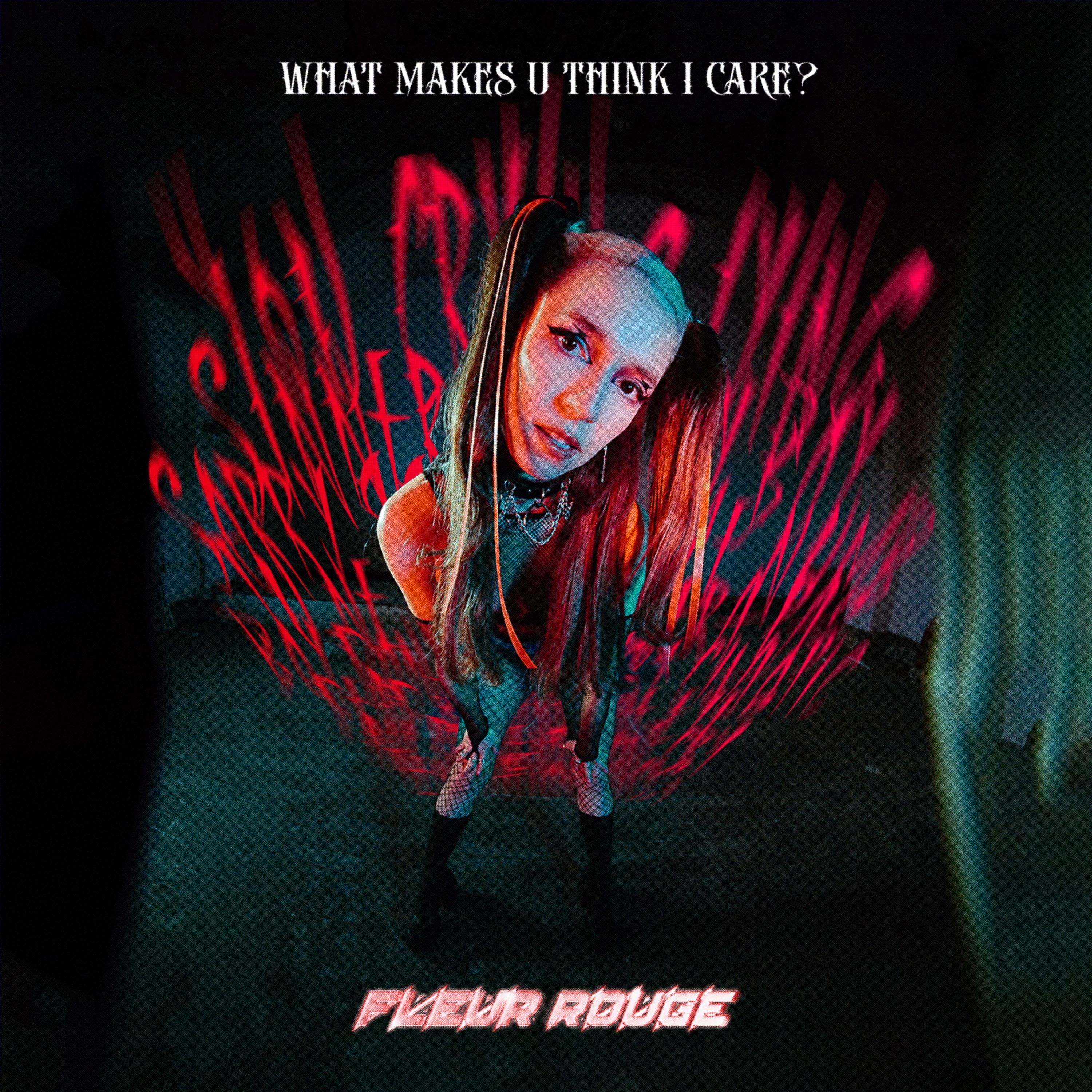 What Makes U Think I Care?