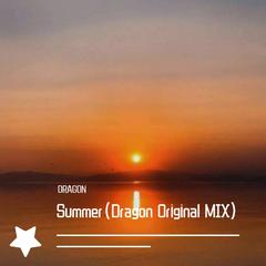 Summer(Dragon Original MIX)