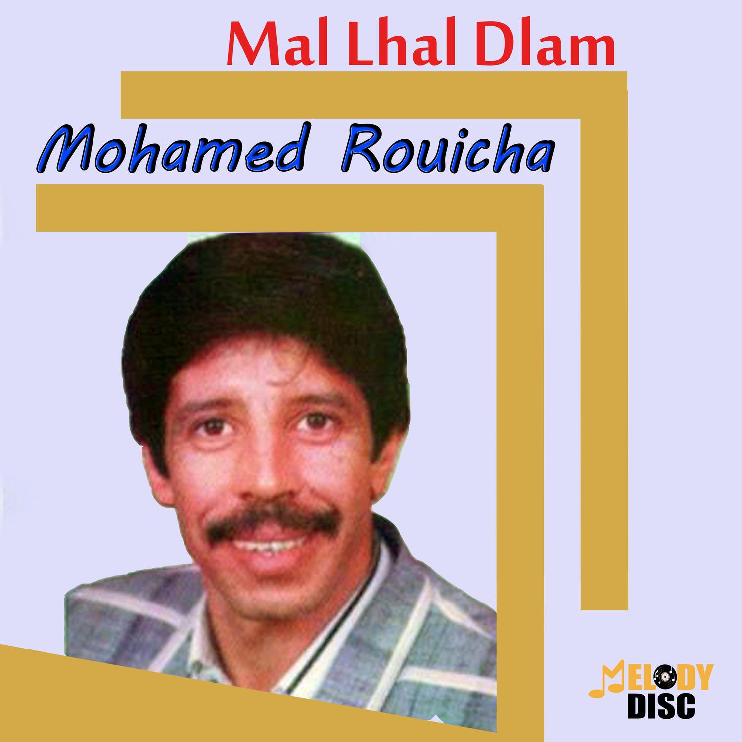 Mohamed Rouicha - Ya Aajaba Chehal Dart Bi Hsabek