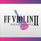 FF VIOLIN Ⅱ -FINAL FANTASTIC VIOLIN 2-专辑