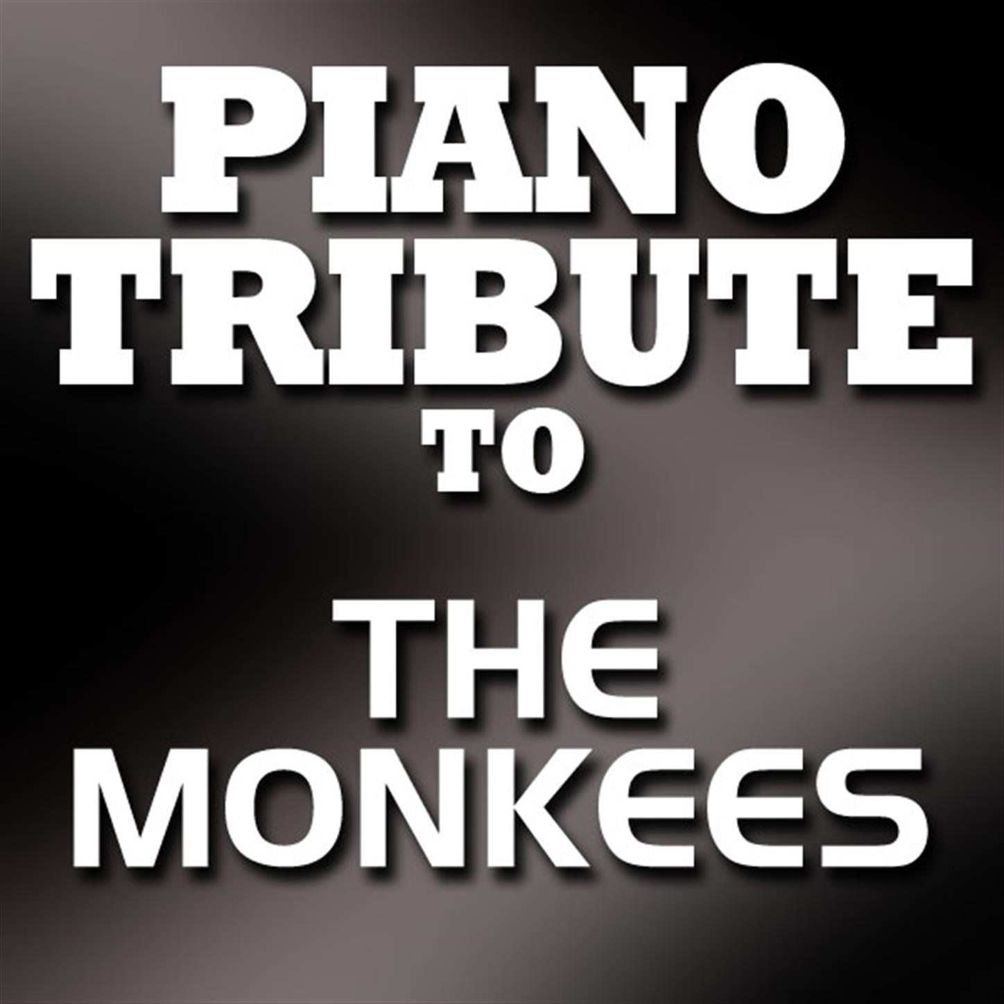 Piano Tribute to The Monkees专辑