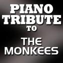 Piano Tribute to The Monkees专辑