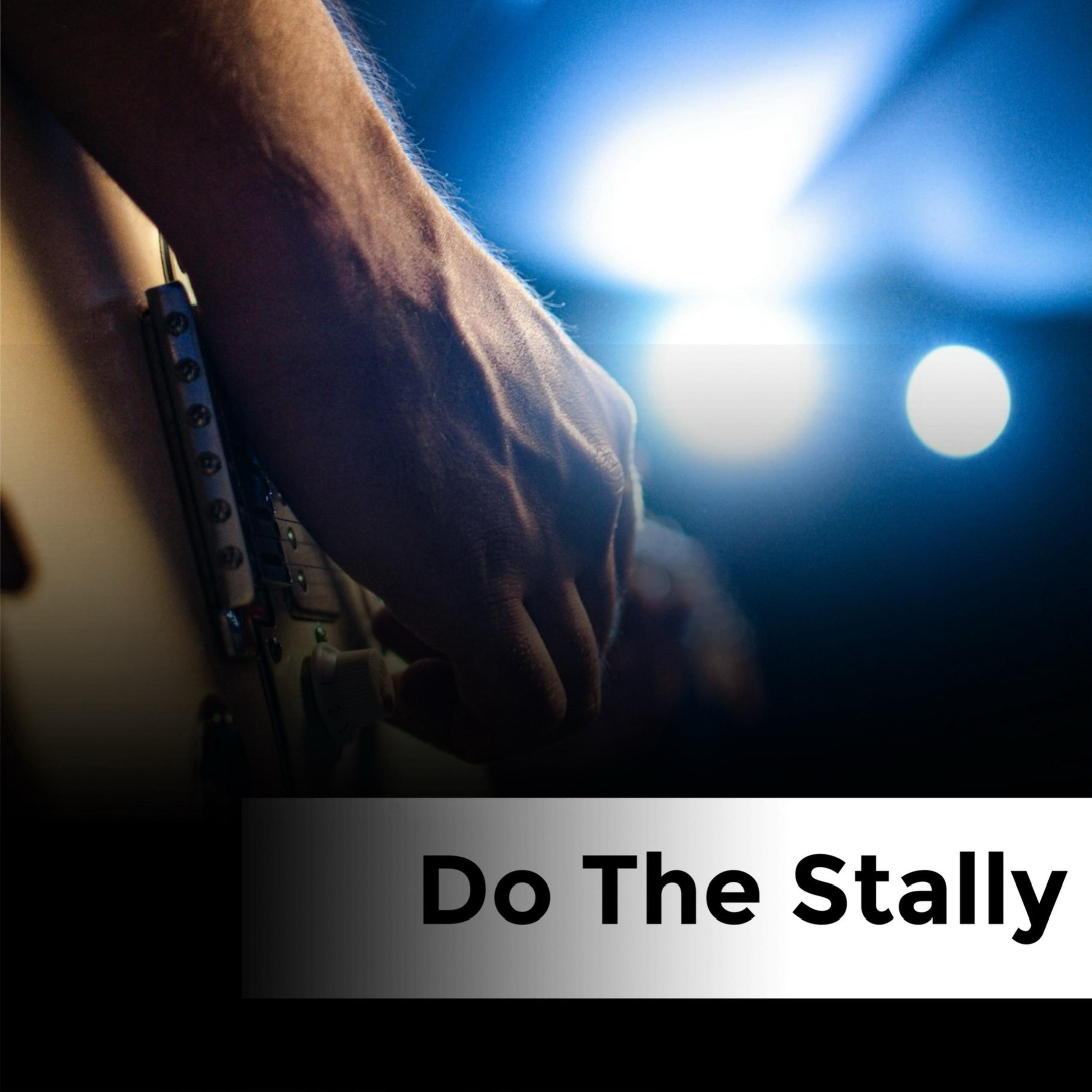 Stally Stally - Do The Stally