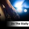 Stally Stally - Do The Stally