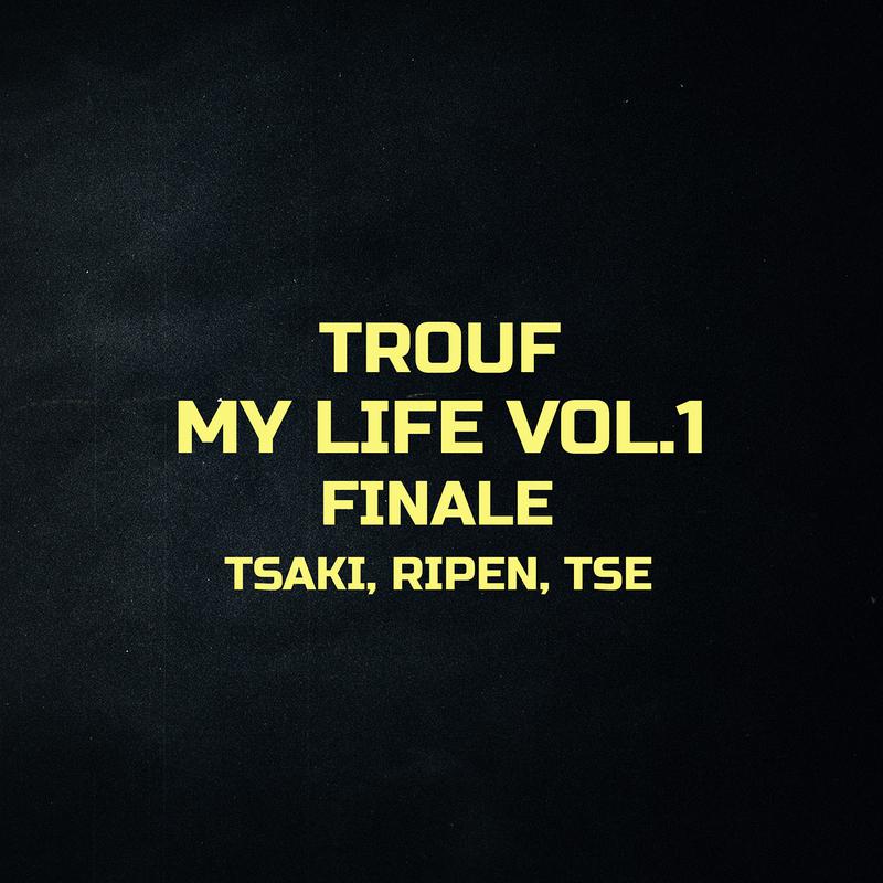 Trouf - Finale