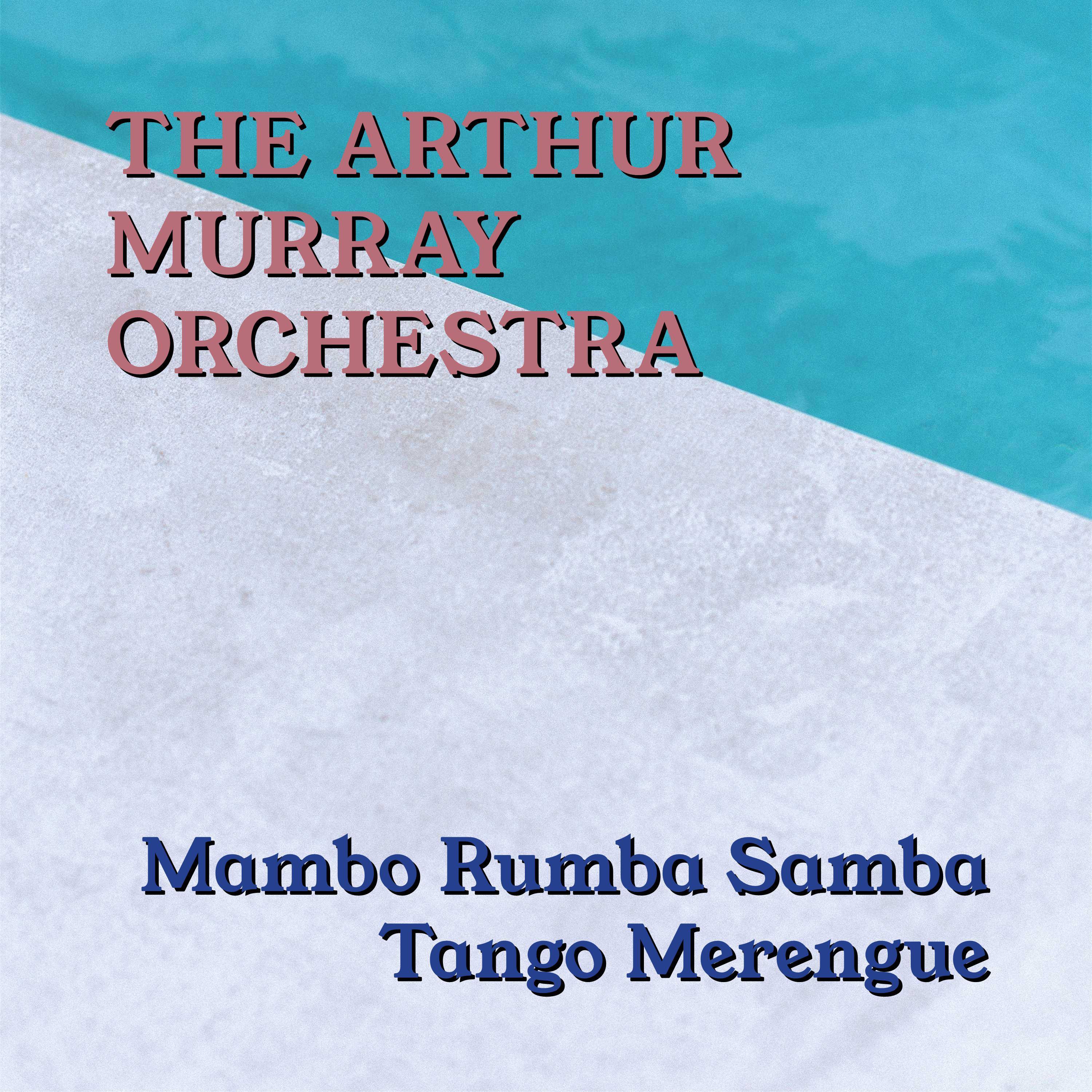 The Arthur Murray Orchestra - Dansero (Rumba)