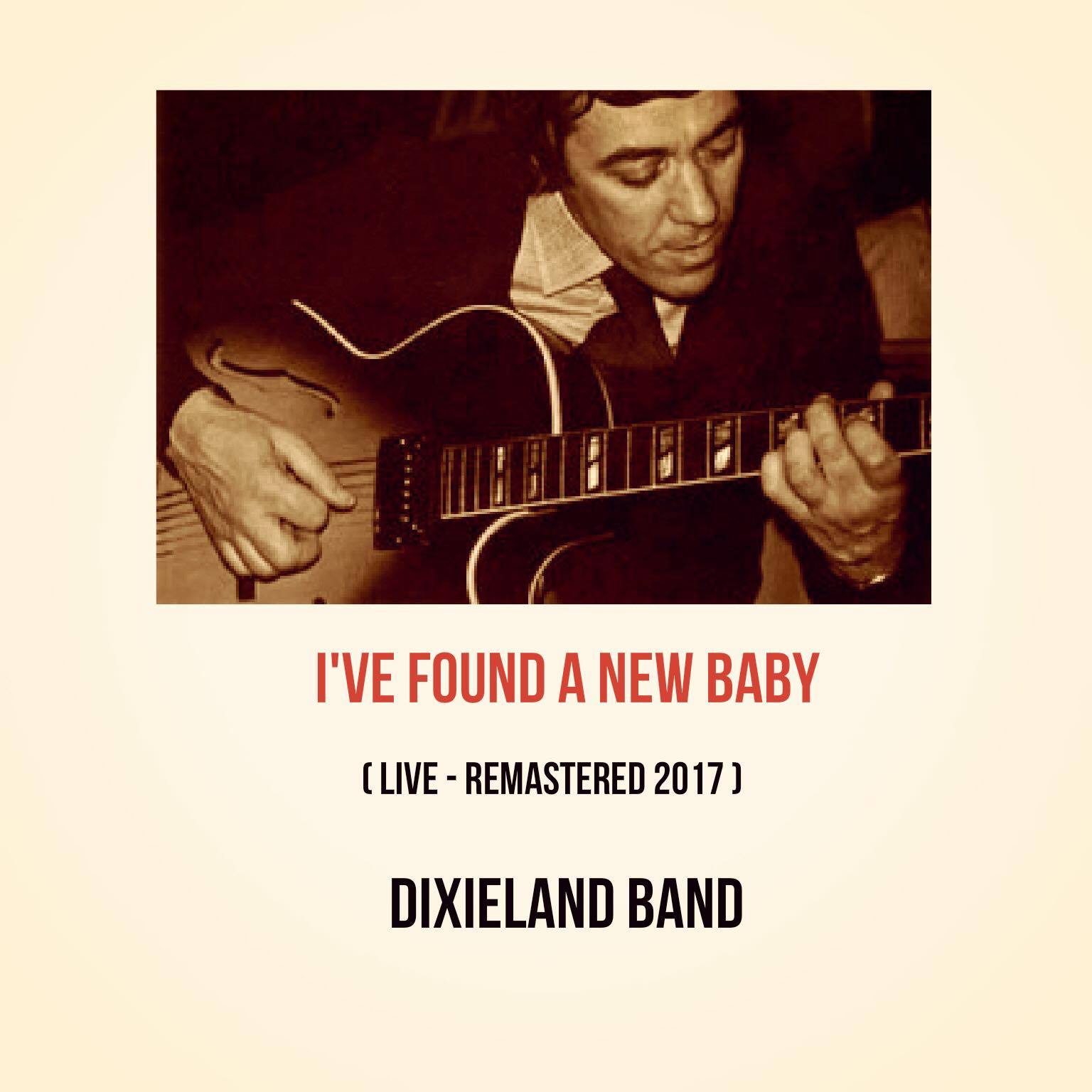 I've Found a New Baby (Live - Remastered 2017)