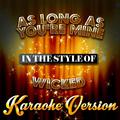 As Long as You're Mine (In the Style of Wicked) [Karaoke Version] - Single