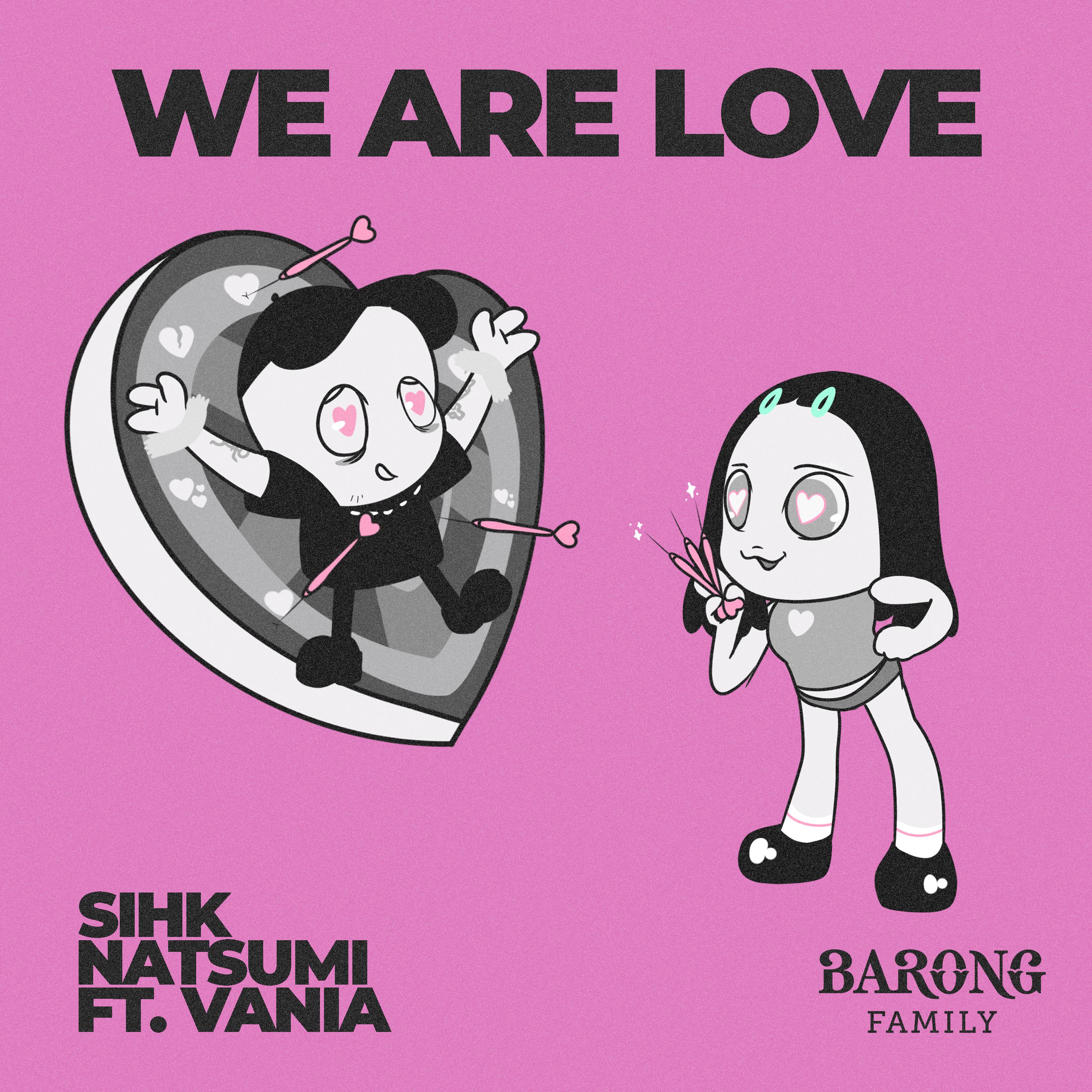 Sihk - We Are Love