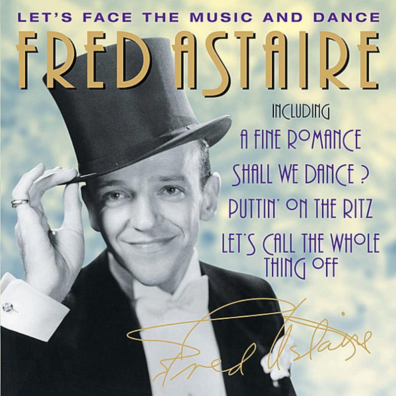 Let's Face The Music And Dance