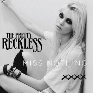 The Pretty Reckless - MISS NOTHING （升2半音）