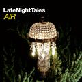 Late Night Tales: Air