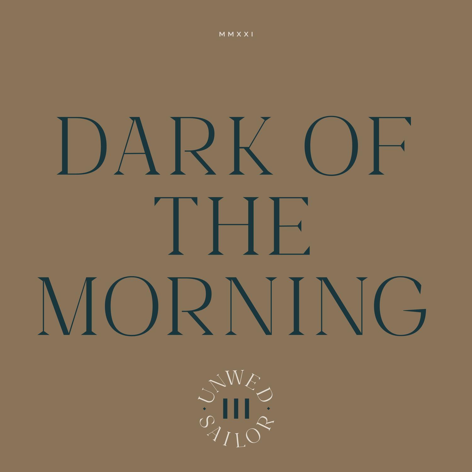 Dark of the Morning