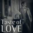 Taste Of Love