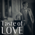 Taste Of Love