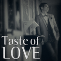 Taste Of Love专辑