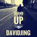 DAVID JING & GJ - Stand Up (JIANG.x Remix)专辑