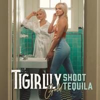 Tigirlily Gold - Shoot Tequila (Karaoke Version) 带和声伴奏
