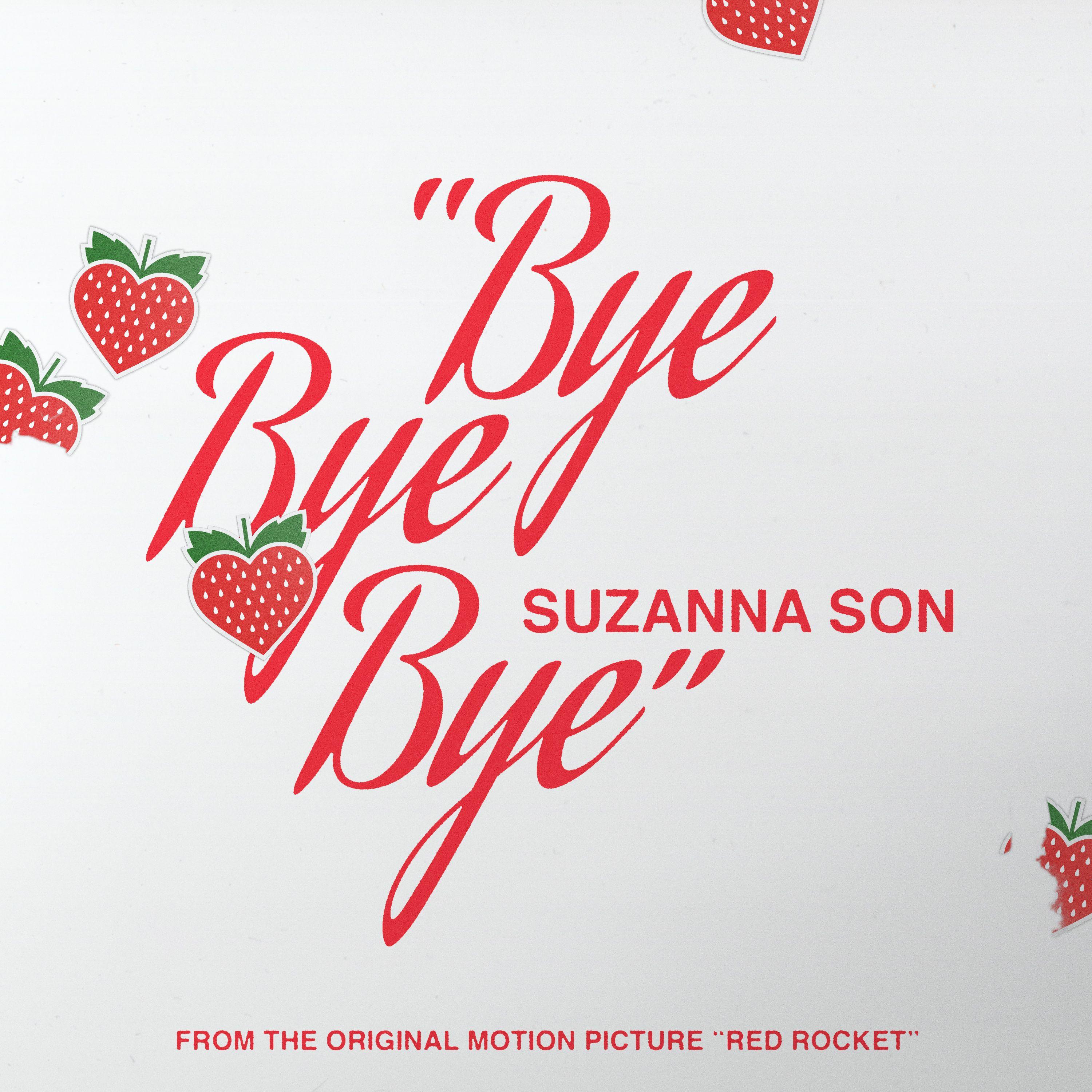 Bye Bye Bye (From the Original Motion Picture "Red Rocket")