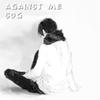 SOG - Against Me (feat. The Greatest Showman Ensemble)