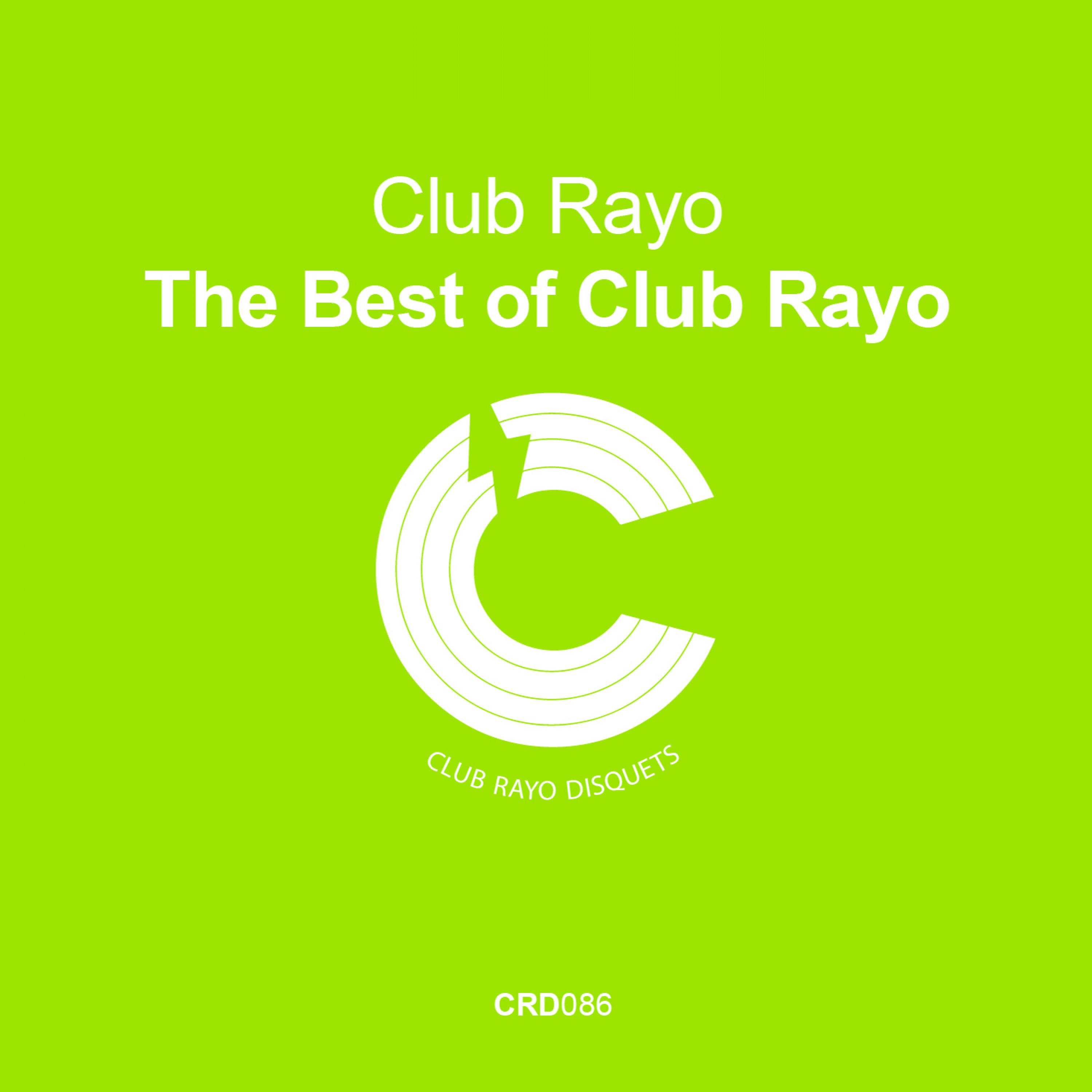 The Best of Club Rayo, Pt.1