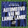 Mc Kitinho - Automotivo Vai no Lambe Lambe