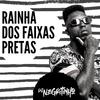 DJ Negritinho - Rainha dos Faixas Pretas (feat. MC Duartt & Mc Tonny ZL)