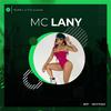 MC Lany - Hoje Eu To Muito Louca