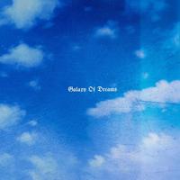 (日)GALAXY of DREAMS