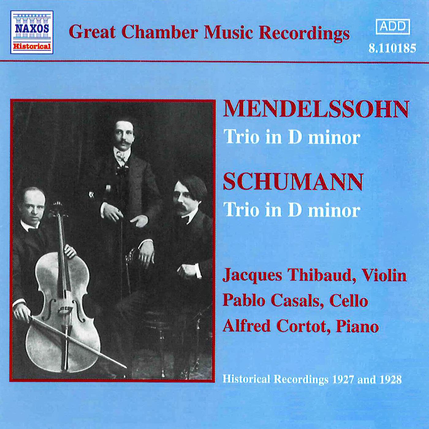 MENDELSSOHN / SCHUMANN: Trios (Thibaud / Casals / Cortot) (1927-1928)