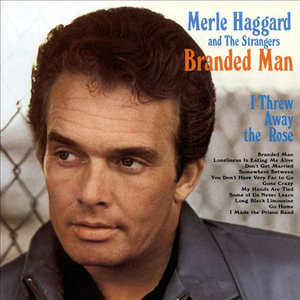 Branded Man - Merle Haggard (PT karaoke) 带和声伴奏