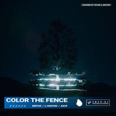 Color the Fence (feat.ZayE)