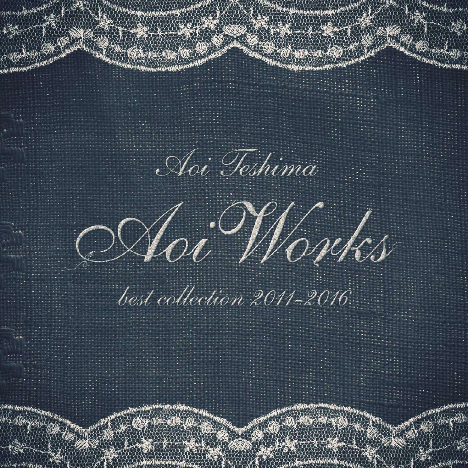 Aoi Works 〜best collection 2011-2016〜专辑