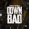 Mack Dizzle - Down Bad