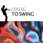 Loving To Swing专辑