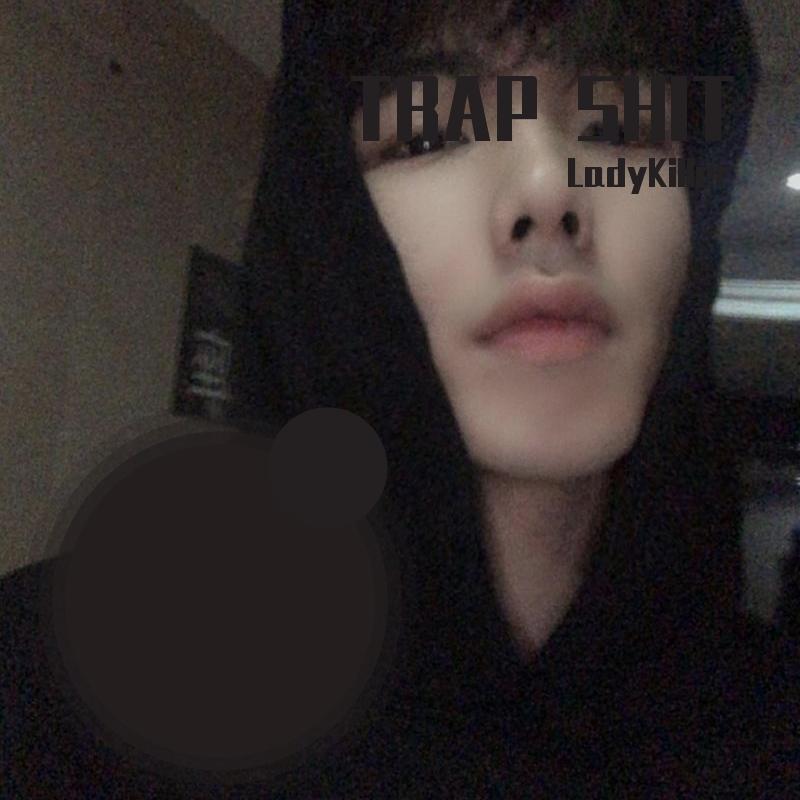 TRAP SHIT