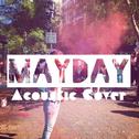 Mayday Acoustic Cover