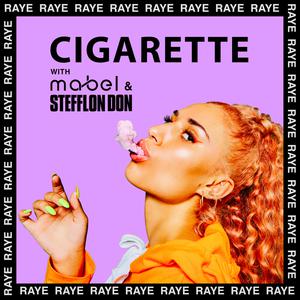 Cigarette - Raye with Mabel & Stefflon Don (HT karaoke) 带和声伴奏 （降2半音）