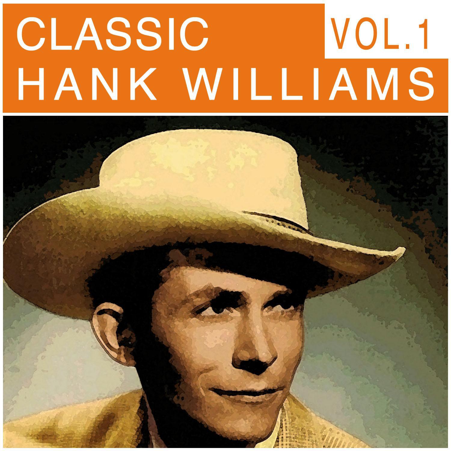 Classic Hank Williams, Vol. 1专辑