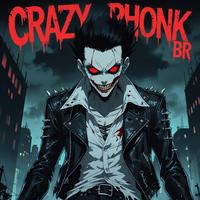 CRAZY PHONK BR 2025