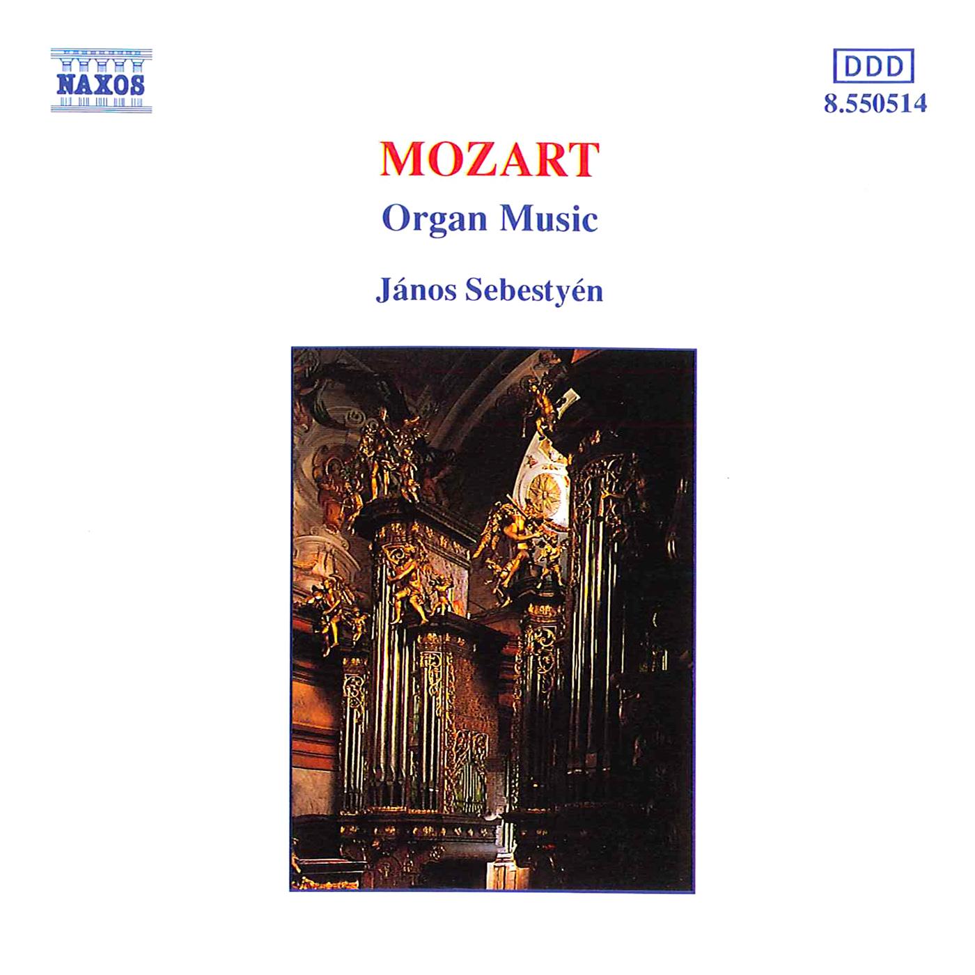 MOZART, W.A.: Organ Music (Sebestyen)