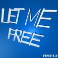 LET ME FREE