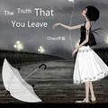 The truth that you leave