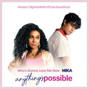 MIKA - Who's Gonna Love Me Now (Pre-V2) 带和声伴奏