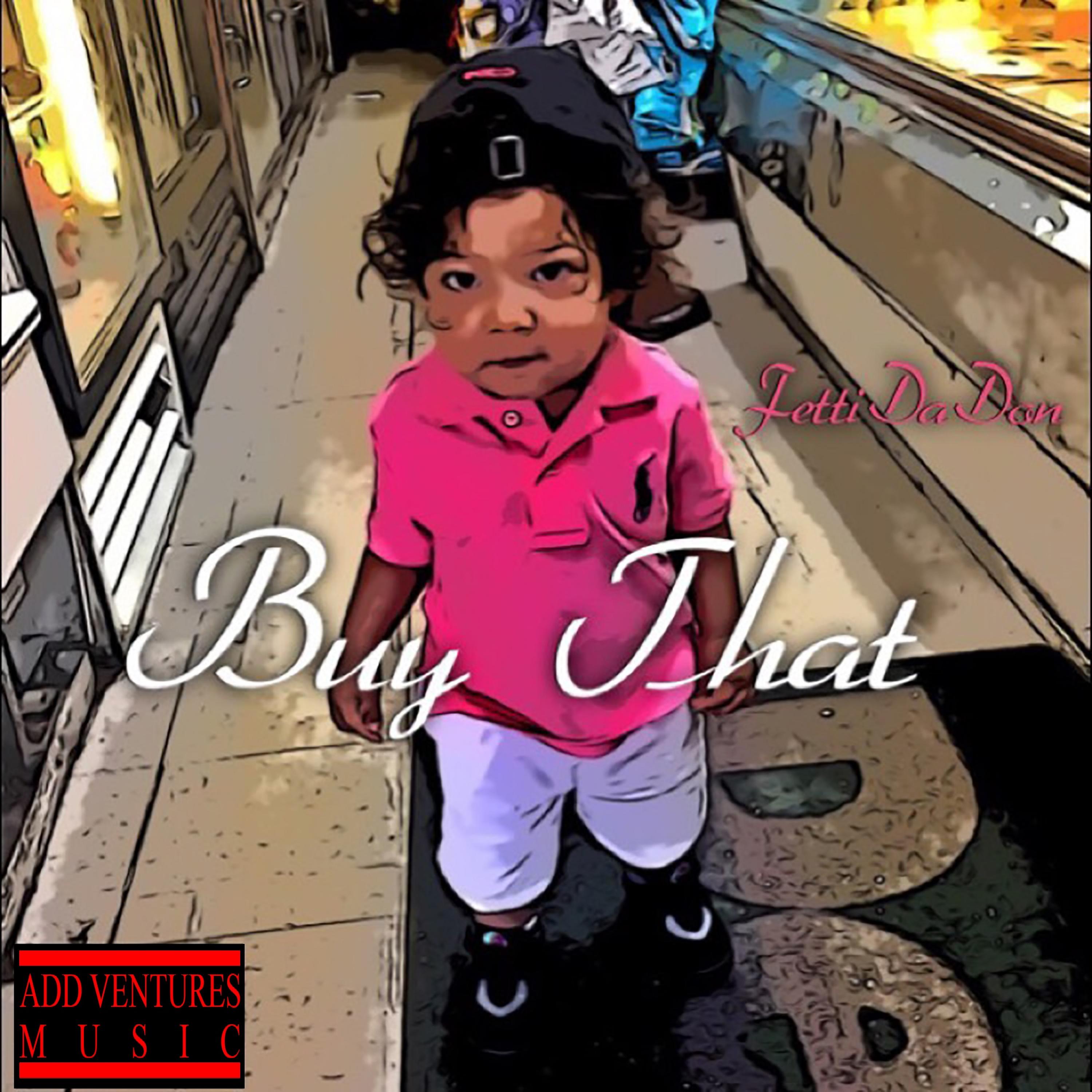 Fetti Da Don - Buy That