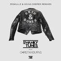 Skin & Bones (Remixes)